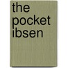The Pocket Ibsen door Onbekend