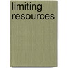 Limiting Resources door Onbekend