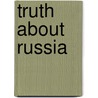 Truth About Russia by Unknown