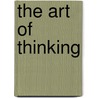 The Art of Thinking door Onbekend