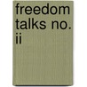 Freedom Talks No. Ii door Onbekend