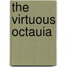 The Virtuous Octauia door Onbekend