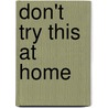 Don't Try This At Home door Onbekend