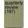 Quarterly Review (197) door Onbekend
