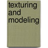 Texturing And Modeling door Onbekend