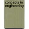 Concepts in Engineering door Onbekend