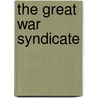 The Great War Syndicate door Onbekend
