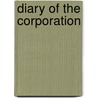 Diary of the Corporation door Onbekend