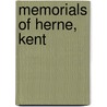 Memorials Of Herne, Kent door Onbekend