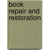 Book Repair And Restoration door Onbekend