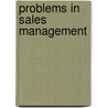 Problems In Sales Management door Onbekend