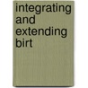 Integrating and Extending Birt door Onbekend