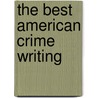 The Best American Crime Writing door Onbekend