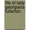 Life of Lady Georgiana Fullerton door Onbekend
