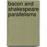 Bacon And Shakespeare Parallelisms door Onbekend