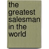 The Greatest Salesman in the World door Onbekend