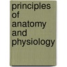 Principles Of Anatomy And Physiology door Onbekend