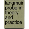 Langmuir Probe In Theory And Practice door Onbekend