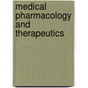 Medical Pharmacology And Therapeutics by Unknown