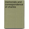 Memorials And Correspondence Of Charles door Onbekend