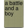 A Battle And A Boy door Onbekend