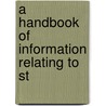 A Handbook Of Information Relating To St door Onbekend