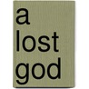 A Lost God door Onbekend