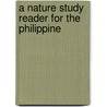 A Nature Study Reader For The Philippine door Onbekend