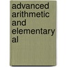 Advanced Arithmetic And Elementary Al door Onbekend