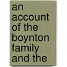 An Account Of The Boynton Family And The door Onbekend