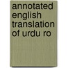 Annotated English Translation Of Urdu Ro door Onbekend