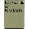 Backwards Or Forwards? door Onbekend