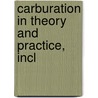 Carburation In Theory And Practice, Incl door Onbekend