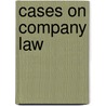 Cases On Company Law door Onbekend
