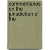 Commentaries On The Jurisdiction Of The door Onbekend