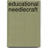 Educational Needlecraft door Onbekend