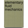Elementary Fluid Mechanics door Onbekend