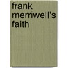 Frank Merriwell's Faith by Unknown