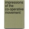 Impressions Of The Co-Operative Movement door Onbekend