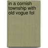 In A Cornish Township With Old Vogue Fol door Onbekend