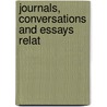 Journals, Conversations And Essays Relat door Onbekend