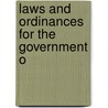 Laws And Ordinances For The Government O door Onbekend