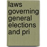 Laws Governing General Elections And Pri door Onbekend