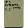 Life Of Campestris Ulm, The Oldest Inhab door Onbekend