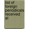 List Of Foreign Periodicals Received At door Onbekend
