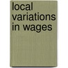 Local Variations In Wages door Onbekend