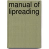 Manual Of Lipreading door Onbekend