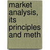 Market Analysis, Its Principles And Meth door Onbekend