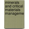 Minerals And Critical Materials Manageme by Unknown