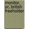 Monitor, Or, British Freeholder door Onbekend